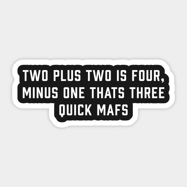 Two Plus Two Is Four Sticker by ArtbyCorey